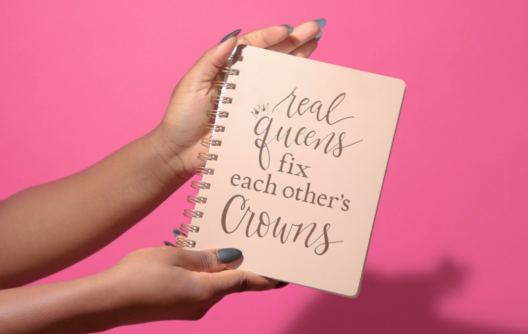 Real Queens Fix Each Other's Crowns Spiral Notebook