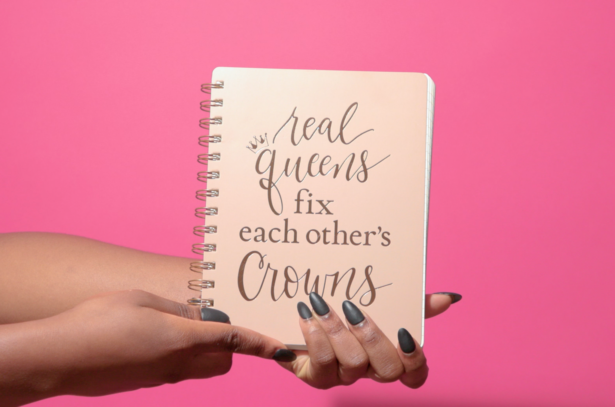 Real Queens Fix Each Other's Crowns Spiral Notebook